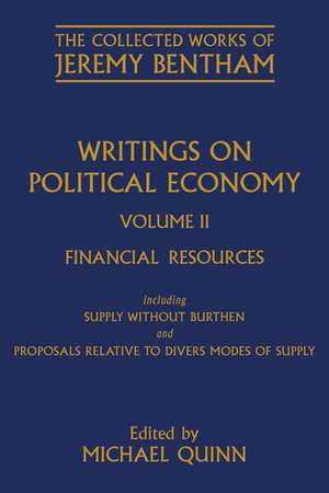 Writings on Political Economy: Volume II de Jeremy Bentham