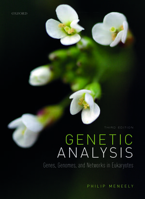 Genetic Analysis: Genes, Genomes, and Networks in Eukaryotes de Philip Meneely