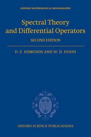 Spectral Theory and Differential Operators de David Edmunds