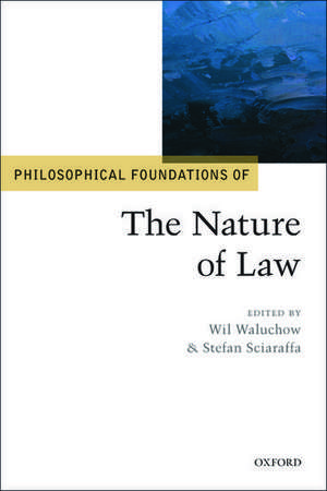 Philosophical Foundations of the Nature of Law de Wil Waluchow