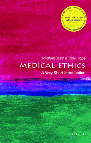 Medical Ethics: A Very Short Introduction de Michael Dunn