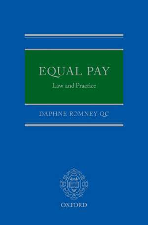 Equal Pay: Law and Practice de Daphne Romney QC