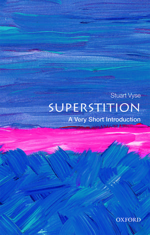 Superstition: A Very Short Introduction de Stuart Vyse