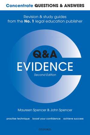 Concentrate Questions and Answers Evidence: Law Q&A Revision and Study Guide de Maureen Spencer