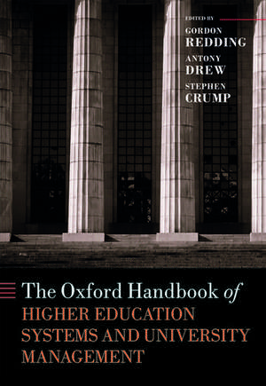 The Oxford Handbook of Higher Education Systems and University Management de Gordon Redding