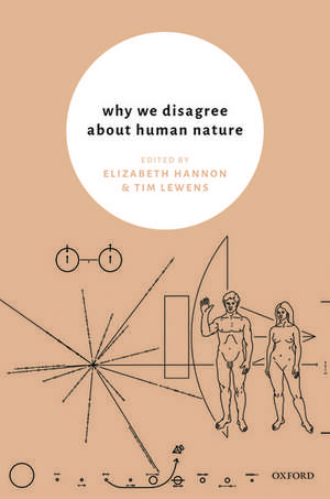 Why We Disagree About Human Nature de Elizabeth Hannon