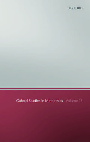 Oxford Studies in Metaethics 13 de Russ Shafer-Landau