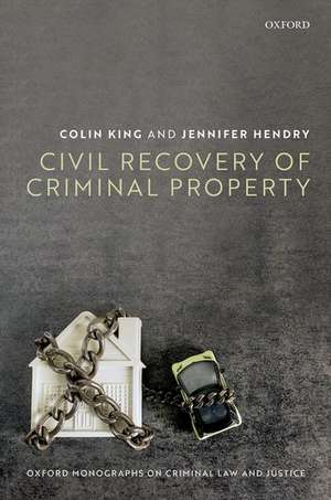 Civil Recovery of Criminal Property de Colin King