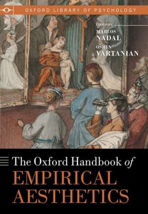 The Oxford Handbook of Empirical Aesthetics de Marcos Nadal