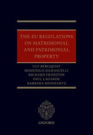 The EU Regulations on Matrimonial and Patrimonial Property de Ulf Bergquist