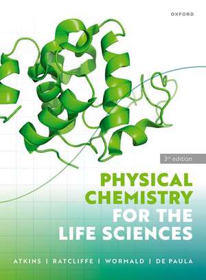 Physical Chemistry for the Life Sciences de Peter Atkins