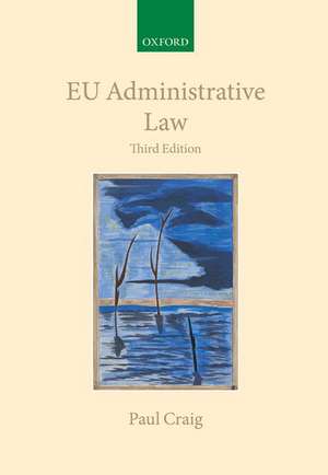 EU Administrative Law de Paul Craig