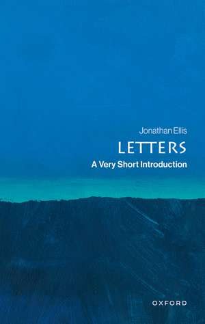 Letters: A Very Short Introduction de Jonathan Ellis
