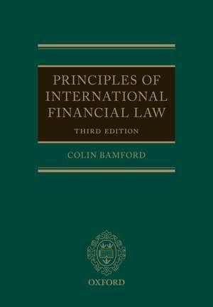 Principles of International Financial Law de Colin Bamford