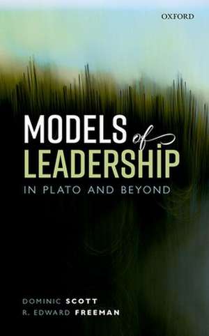 Models of Leadership in Plato and Beyond de Dominic Scott