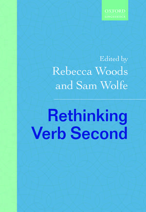 Rethinking Verb Second de Rebecca Woods