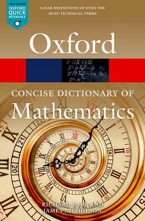 The Concise Oxford Dictionary of Mathematics: Sixth Edition de Richard Earl