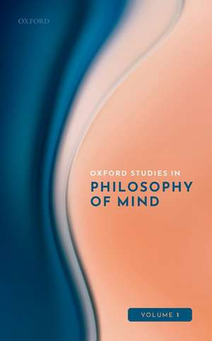 Oxford Studies in Philosophy of Mind Volume 1 de Uriah Kriegel