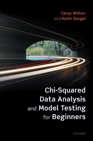 Chi-Squared Data Analysis and Model Testing for Beginners de Carey Witkov