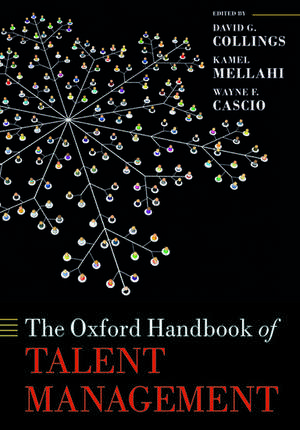 The Oxford Handbook of Talent Management de David G Collings