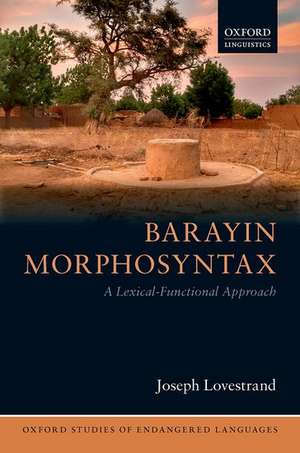 Barayin Morphosyntax: A Lexical-Functional Approach de Joseph Lovestrand