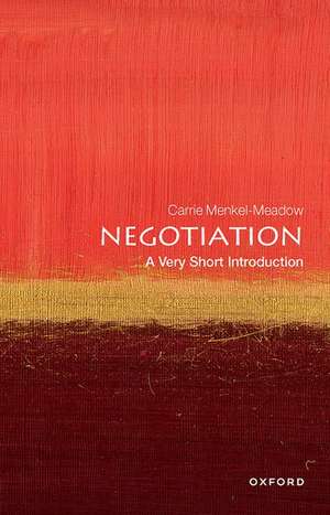 Negotiation: A Very Short Introduction de Carrie Menkel-Meadow