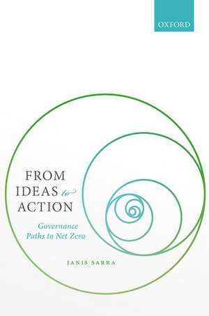 From Ideas to Action: Governance Paths to Net Zero de Janis Sarra