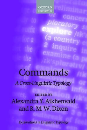 Commands: A Cross-Linguistic Typology de Alexandra Y. Aikhenvald