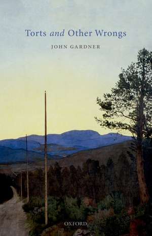 Torts and Other Wrongs de John Gardner