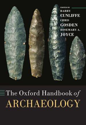 The Oxford Handbook of Archaeology de Barry Cunliffe