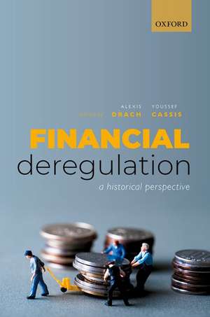 Financial Deregulation: A Historical Perspective de Alexis Drach