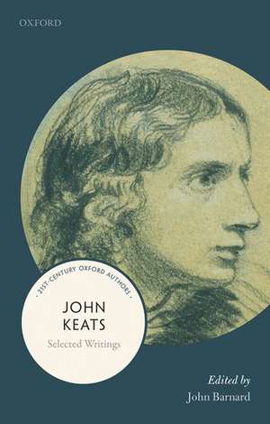 John Keats: Selected Writings de John Barnard