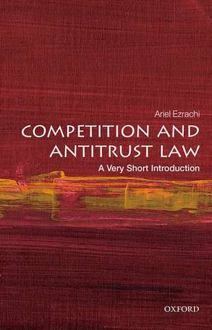 Competition and Antitrust Law: A Very Short Introduction de Ariel Ezrachi