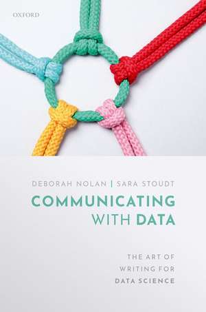 Communicating with Data: The Art of Writing for Data Science de Deborah Nolan