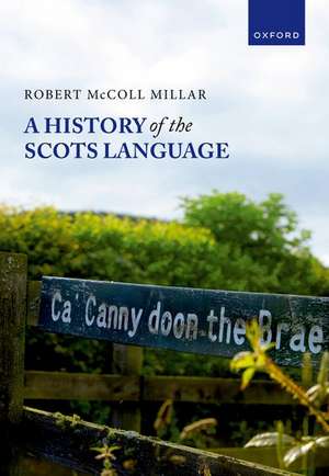 A History of the Scots Language de Robert McColl Millar