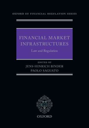 Financial Market Infrastructures: Law and Regulation de Jens-Hinrich Binder