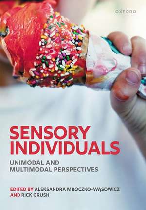 Sensory Individuals: Unimodal and Multimodal Perspectives de Aleksandra Mroczko-Wąsowicz