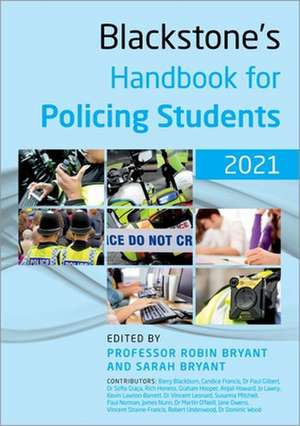 Blackstone's Handbook for Policing Students 2021 de Robin Bryant