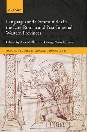 Languages and Communities in the Late-Roman and Post-Imperial Western Provinces de Alex Mullen