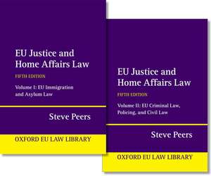 EU Justice and Home Affairs Law de Steve Peers