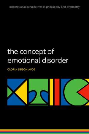 The Concept of Emotional Disorder de Gloria Sibson Ayob