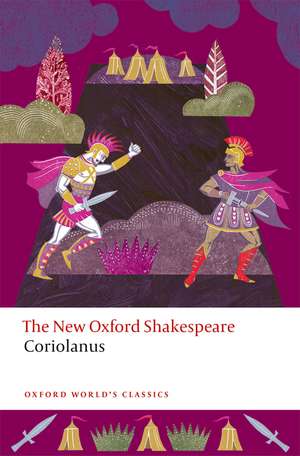 Coriolanus: The New Oxford Shakespeare de William Shakespeare