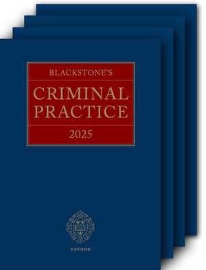 Blackstone's Criminal Practice 2025 (All Supplements Pack): Main Work and Supplements 1–3 de David Ormerod CBE, KC (Hon)