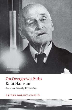 On Overgrown Paths de Knut Hamsun