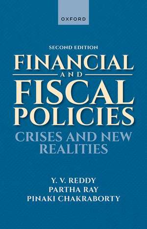 Financial and Fiscal Policies: Crises and New Realities de Y. V. Reddy