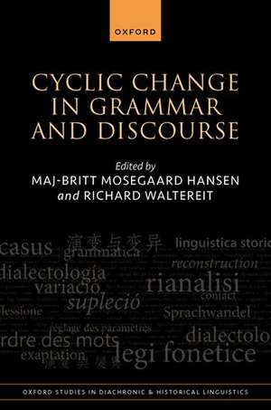 Cyclic Change in Grammar and Discourse de Maj-Britt Mosegaard Hansen