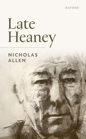 Late Heaney de Nicholas Allen