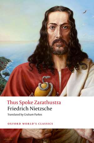 Thus Spoke Zarathustra: A Book for Everyone and Nobody de Friedrich Nietzsche