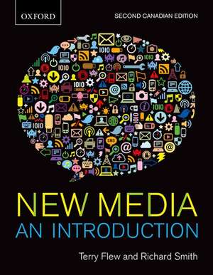 New Media: An Introduction, Second Canadian Edition de Terry Flew