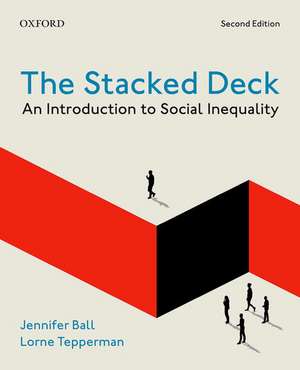 The Stacked Deck: An Introduction to Social Inequality de Jennifer Ball